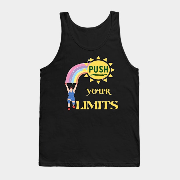 PUSH YOUR LIMITS Tank Top by Hey DeePee